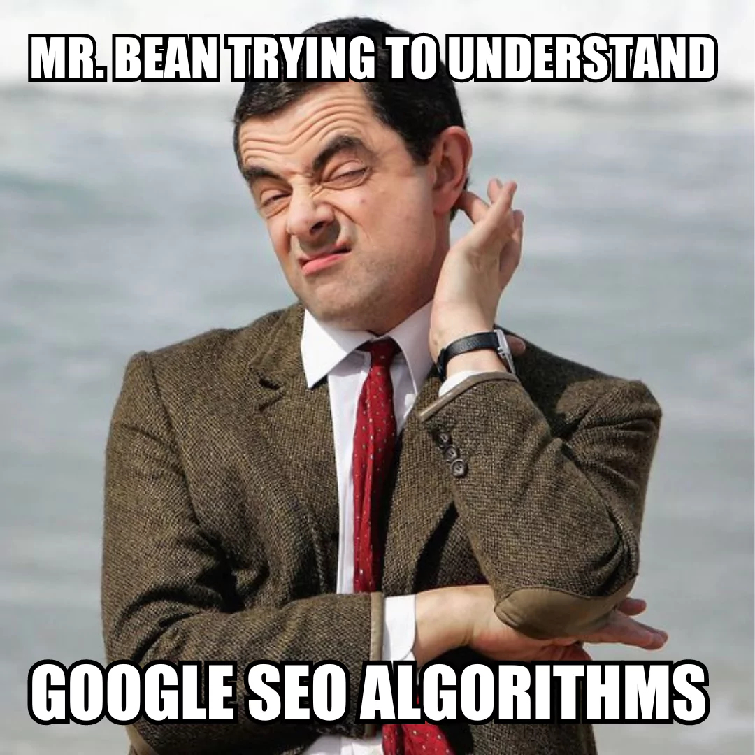 Meme of a man in a suit with a caption about understanding SEO algorithms.